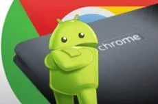 Chrome OS - nové řešení pro Android aplikace