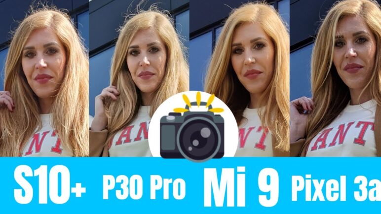 Pixel 3a vs Samsung S10+ vs Huawei P30 Pro vs Xiaomi Mi9 📷 Camera comparison