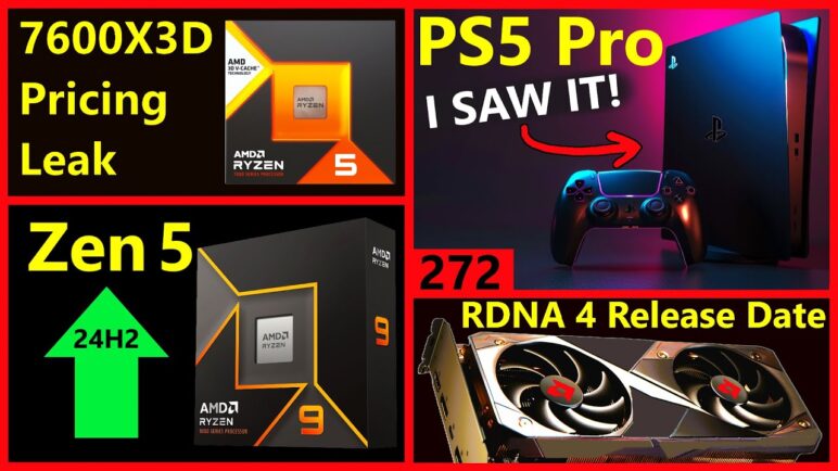 AMD 7600X3D Price, PS5 Pro TDP Leak, Zen 5 Windows 11 24H2, RDNA 4 Release Date | Broken Silicon 272