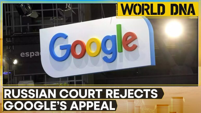 Russia denies Google's appeal against $50 mn fine for Ukraine content | WION World DNA