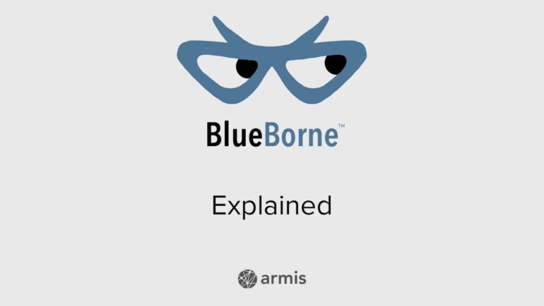 Armis - BlueBorne Explained