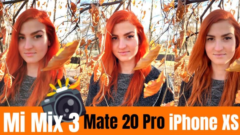 Camera test iPhone XS Max vs Xiaomi Mi Mix 3 vs Huawei Mate 20 Pro