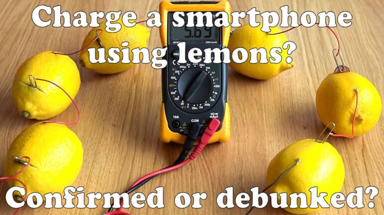 Charge a phone using lemons? Hoax or real? Watch!