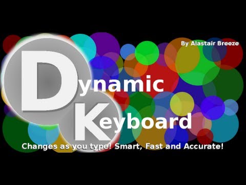 Dynamic Keyboard! The Android Keyboard That Changes As You Type! - Preview