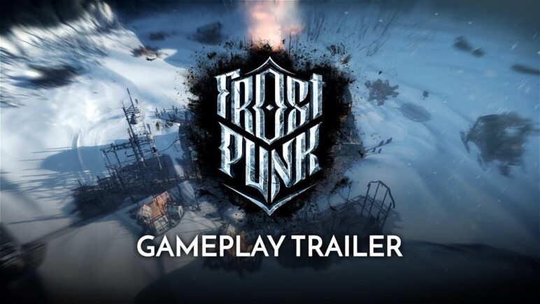 FROSTPUNK | Debut Gameplay Trailer - "Heartbeats"