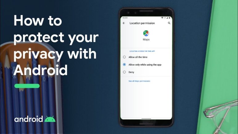 How to protect your privacy with Android