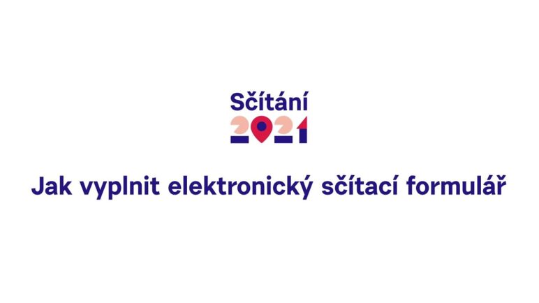 Jak vyplnit elektronický sčítací formulář?