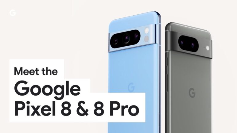 Meet Google Pixel 8 and Pixel 8 Pro