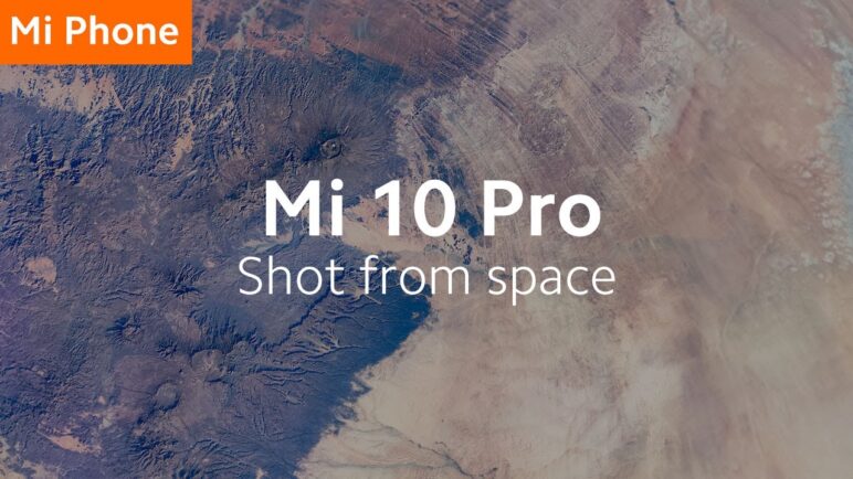 Mi 10 Pro: See Our Mother Earth from a Different Angle