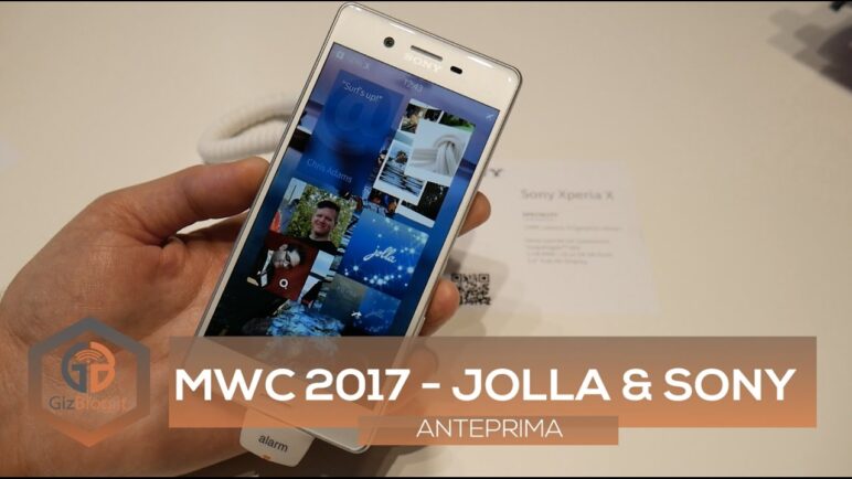 MWC 2017 | JOLLA & SONY (Sailfish OS 2.1) | L'anteprima di GizBlog.it