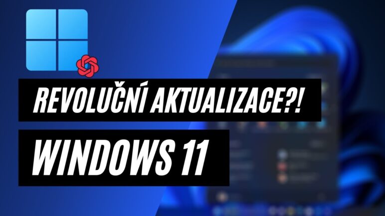 🖥️ Revoluční aktualizace Windows 11 přináší ChatGPT a další vychytávky. Pohřbí Google? 🪦