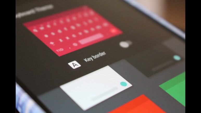 Theme Google Keyboard In Android Nougat