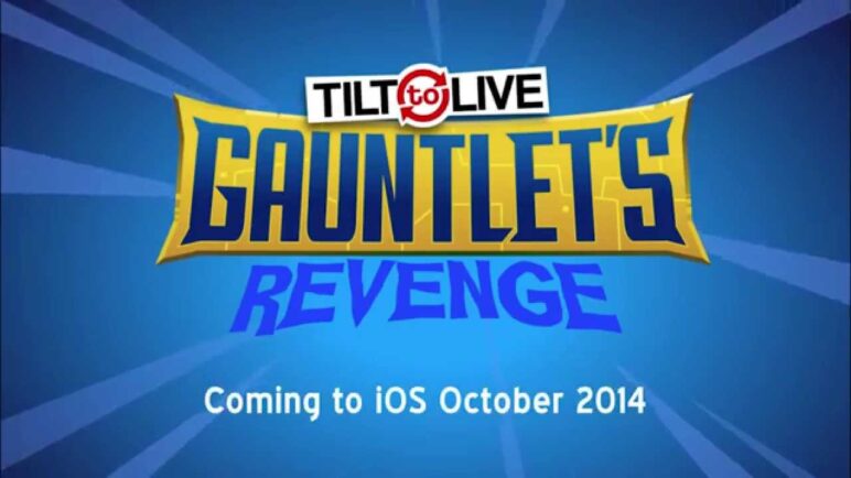 Tilt to Live: Gauntlet's Revenge Official Trailer