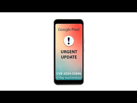 Unpacking CVE 2024 32896  Protect Your Pixel!