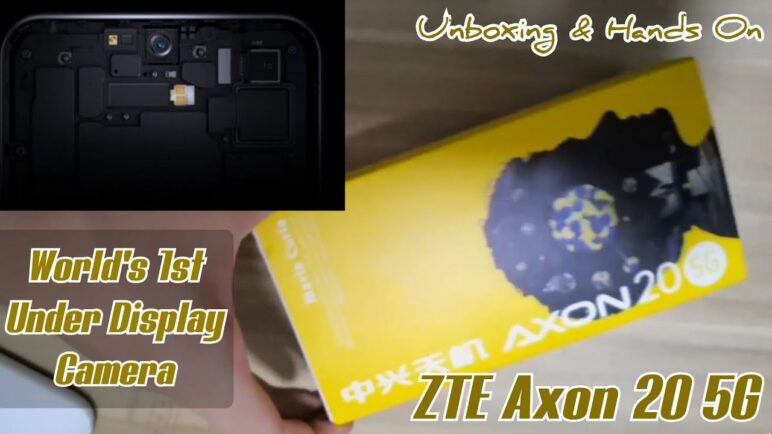 ZTE Axon 20 5G - Unboxing & Hands On ( World's First Under Display Camera A20 )